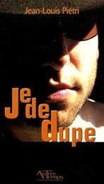 Je de dupe