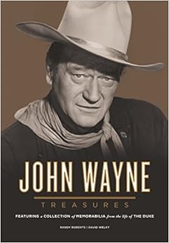 John Wayne Treasures: Featuring a Collection of Memorabilia from the Life of the Duke cover image