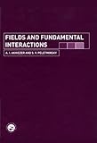 Fields and Fundamental Interactions, Akhiezer, A. I. and Peletminsky, S. V., 0415272823