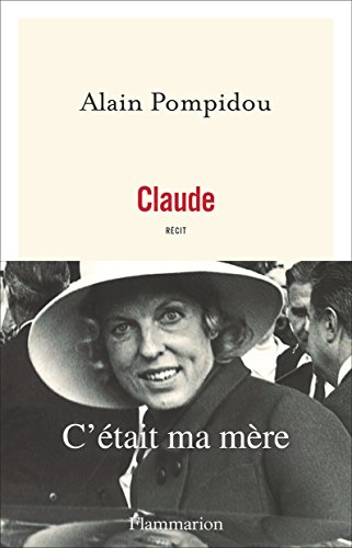 Claude: c'était ma mère