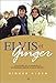 Elvis et Ginger - L'histoire de la fiancée et le dernier amour d'Elvis Presley (French Edition) by 
