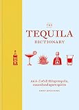 The Tequila Dictionary by Eric Zandona