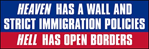 American Vinyl Heaven Has a Wall - Hell Open Borders Bumper Sticker (Immigration Patrol Trump)