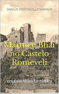 Livro Martin e Bhai no Castelo Romeveli: uma aventura fantástica
