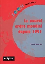 Le  nouvel ordre mondial depuis 1991