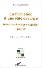 La  formation d'une élite ouvrière