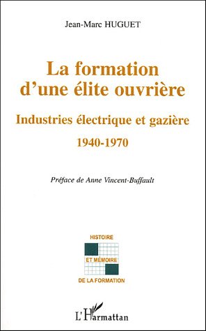 La  formation d'une élite ouvrière