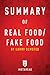 Summary of Real Food/Fake Food: by Larry Olmsted | Includes Analysis by Instaread Summaries