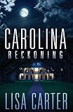 Carolina Reckoning