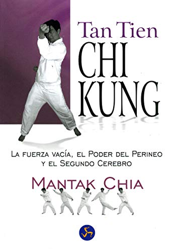 Tan Tien Chi Kung (in Spanish) (Spanish Edition) by Mantak Chia