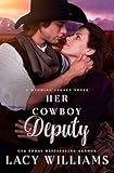 Her Cowboy Deputy (Wyoming Legacy Book 7) by Lacy Williams
