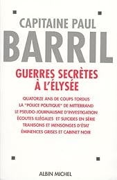 Guerres secrètes à l'Elysée : (1981-1995)