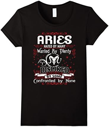 Women's Aries - Hated by many, Wanted by plenty ...Funny Aries shirt XL Black