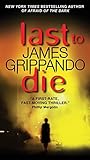 Last to Die (Jack Swyteck Novel)
