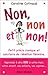 Non, Non Et Non ! (Humour) (French Edition) by 