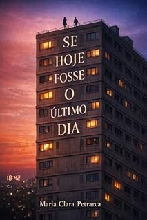 Livro Se hoje fosse o último dia