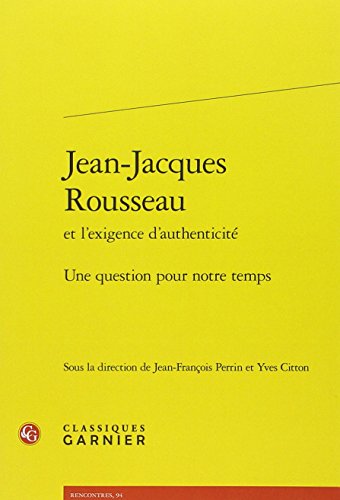Jean-Jacques Rousseau et l'exigence d'authenticité