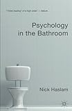 Psychology in the Bathroom by 
