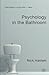 Psychology in the Bathroom by 