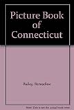Front cover for the book Picture Book of Connecticut by Bernadine Bailey