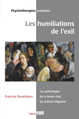 Les  humiliations de l'exil