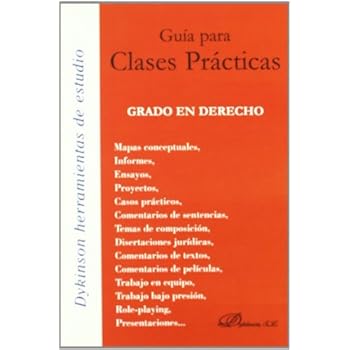 Guía para Clases Prácticas. Grado en Derecho (Colección Herramientas de estudio)
