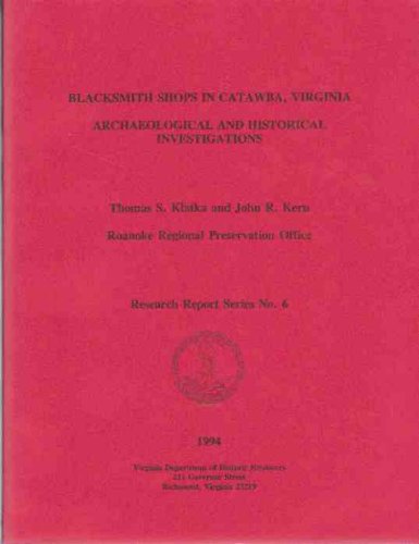 Blacksmith shops in Catawba Valley, Virginia: Archaeological and historical investigations