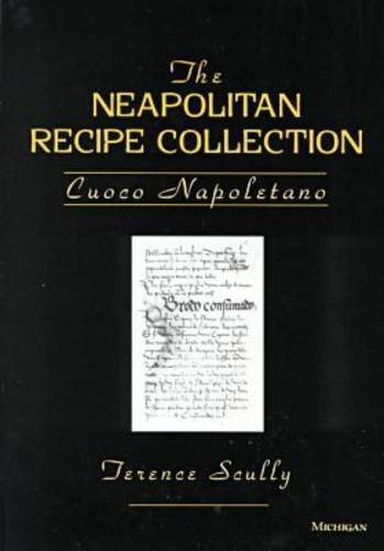 The Neapolitan Recipe Collection: Cuoco Napoletano The Neapolitan Recipe Collection: Cuoco Napoletano