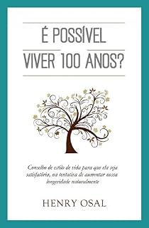Livro É Possível Viver 100 Anos?