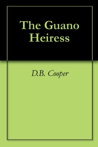 The Guano Heiress (Case Notes in Anti-Psychiatry)