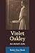 Violet Oakley: An Artist's Life by Bailey Van Hook
