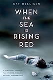 When the Sea is Rising Red