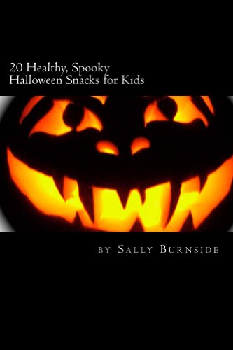 20 Healthy, Spooky Halloween Snacks for Kids by Sally Burnside