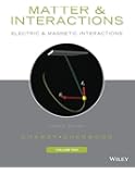 Matter and Interactions, Volume II: Electric and Magnetic Interactions