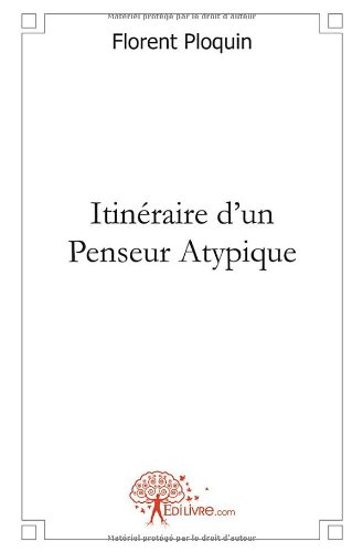 Itinéraire d'un penseur atypique