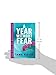 A Year Without Fear: 365 Days of Magnificence