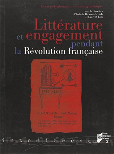 Littérature et engagement pendant la Révolution française