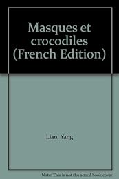 Masques et crocodiles