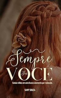 Livro Sempre Foi Você : Somos vilões em uma busca constante por redenção
