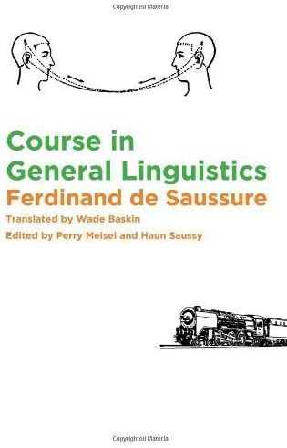 Course in General Linguistics by Ferdinand de Saussure (2011) Paperback Paperback – January 1, 1994