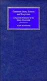 Common Sense, Science and Scepticism : A Historical Introduction to the Theory of Knowledge, Musgrave, Alan E., 0521430402