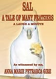 Sal: A Tale of Many Feathers by 