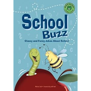 School Buzz: Classy and Funny Jokes About School (Read-It! Joke Books)
