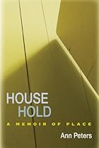 House Hold: A Memoir of Place