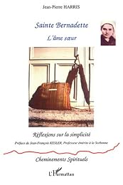 Sainte Bernadette, l'âme soeur