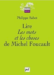 Lire "Les mots et les choses" de Michel Foucault