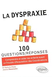 La  dyspraxie