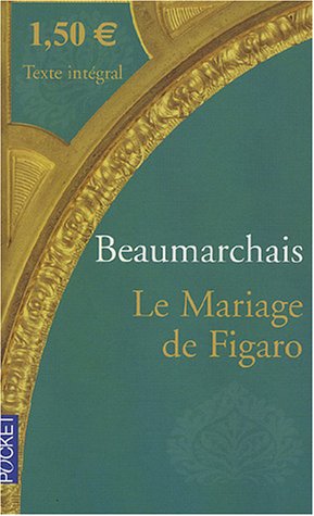 La  folle journée ou Le mariage de Figaro