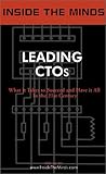 Inside the Minds: Leading Chief Technology Officers: CTOs from GE, Novell, Boeing, BMC, BEA, Peoplesoft & More on  the Future of Technology cover