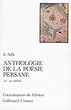 Anthologie de la poésie persane (XIe - XXe siècle) by 